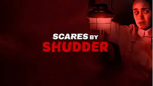 Scares by Shudder